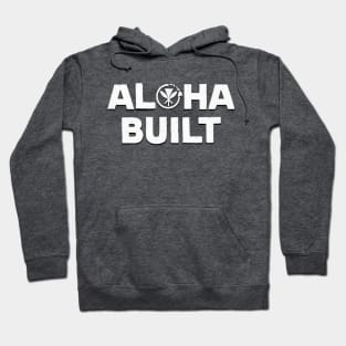 ALOHA BUILT Hoodie